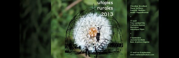 Utopies Rurales 2013-Clairiere-Art et Nature